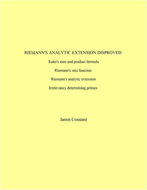 Riemann's Analytic Expression Disproved(Kobo/電子書)