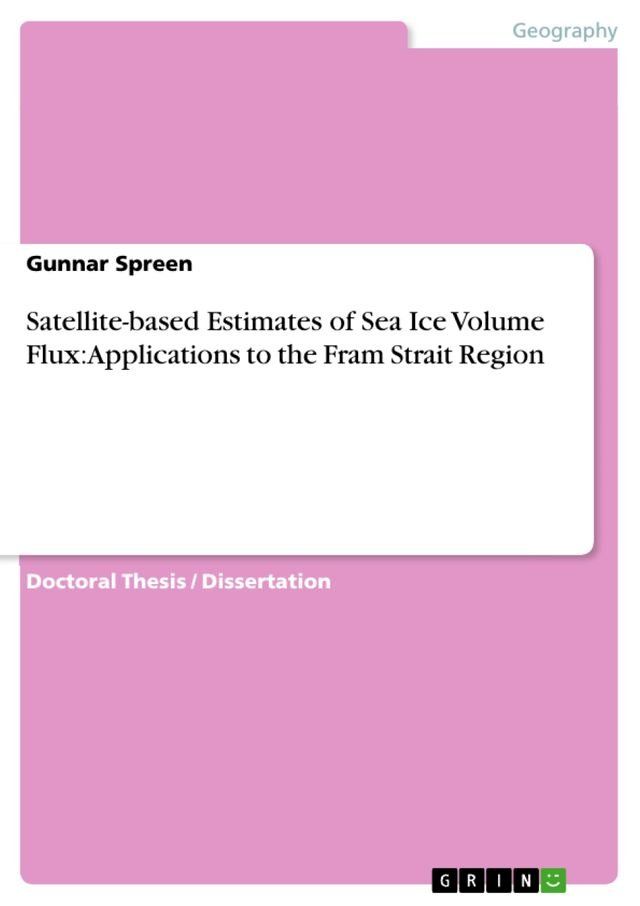  Satellite-based Estimates of Sea Ice Volume Flux: Applications to the Fram Strait Region(Kobo/電子書)