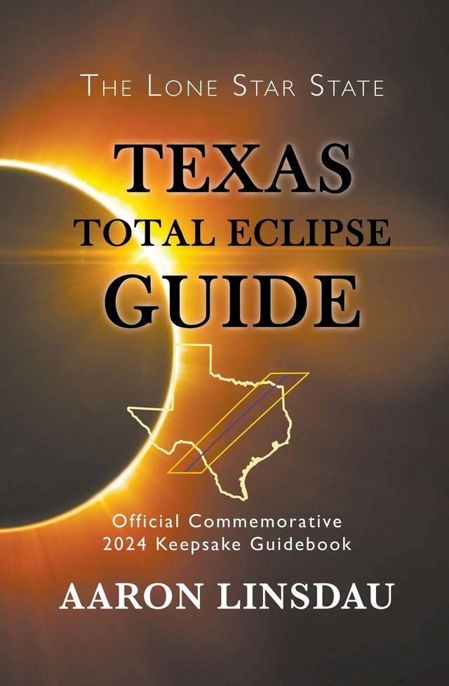  Texas Total Eclipse Guide(Kobo/電子書)