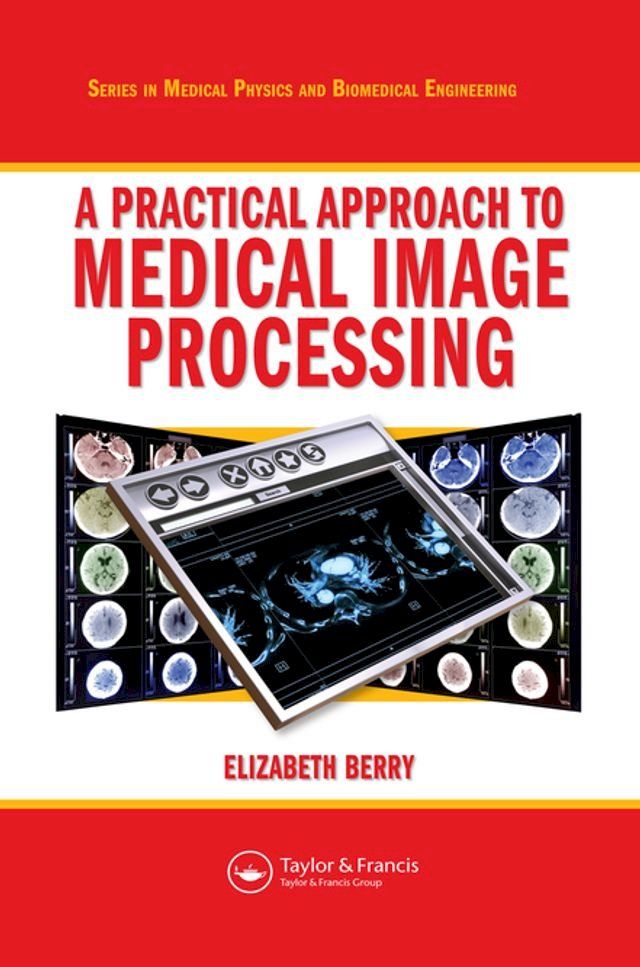  A Practical Approach to Medical Image Processing(Kobo/電子書)