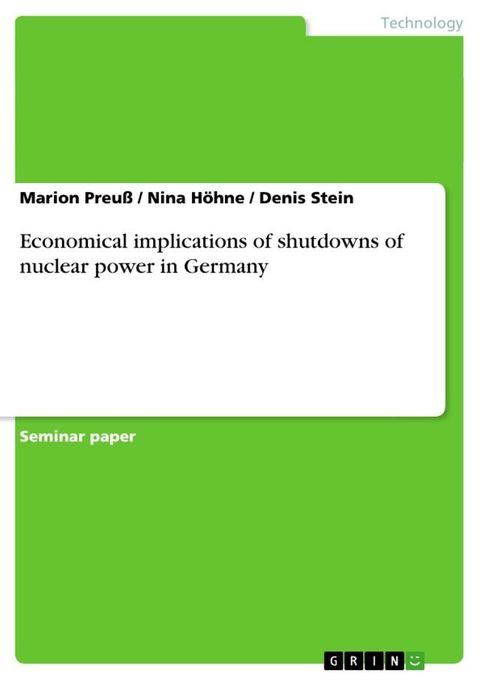 Economical implications of shutdowns of nuclear power in Germany(Kobo/電子書)