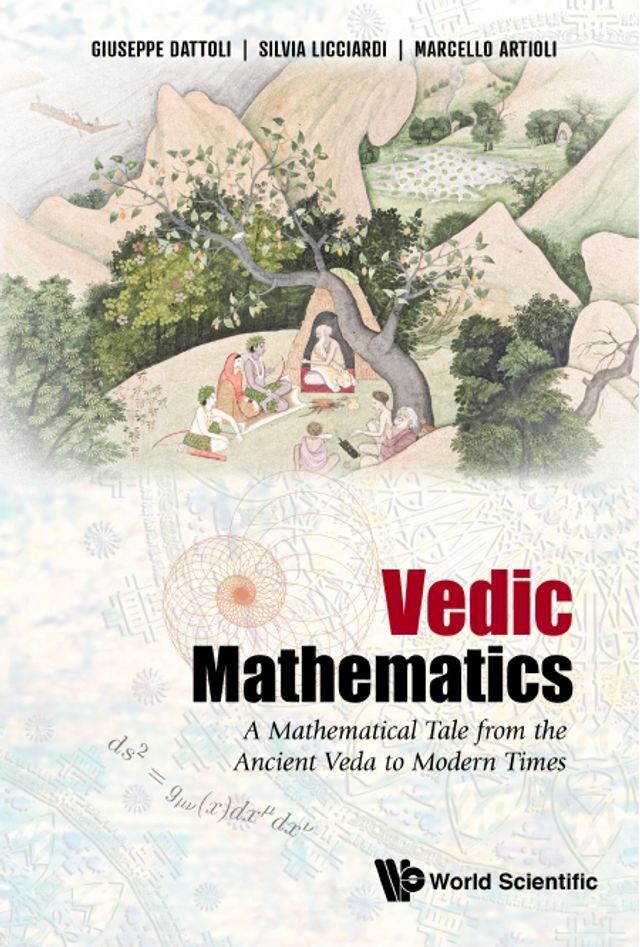  Vedic Mathematics: A Mathematical Tale From The Ancient Veda To Modern Times(Kobo/電子書)