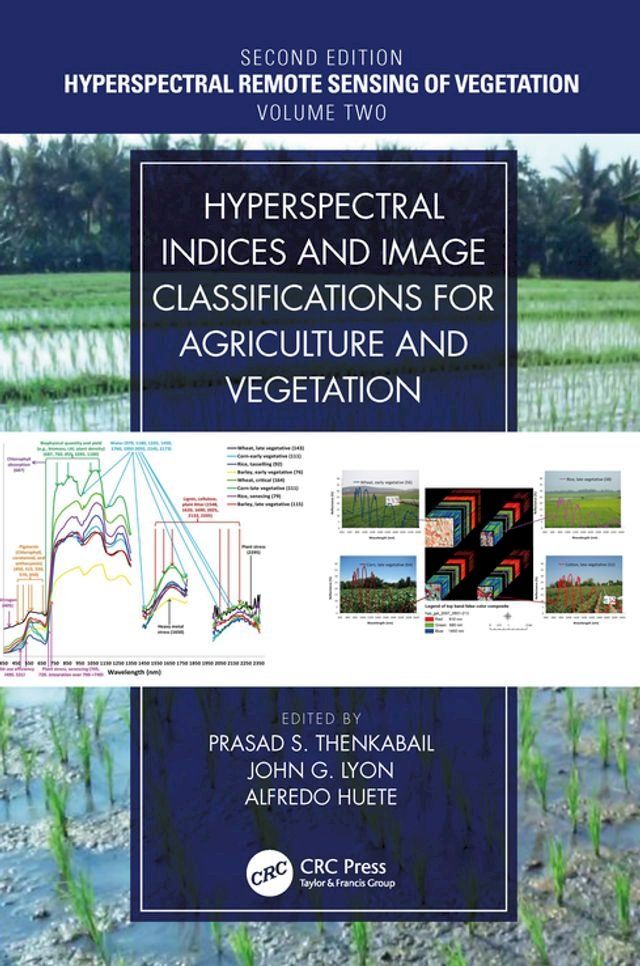  Hyperspectral Indices and Image Classifications for Agriculture and Vegetation(Kobo/電子書)