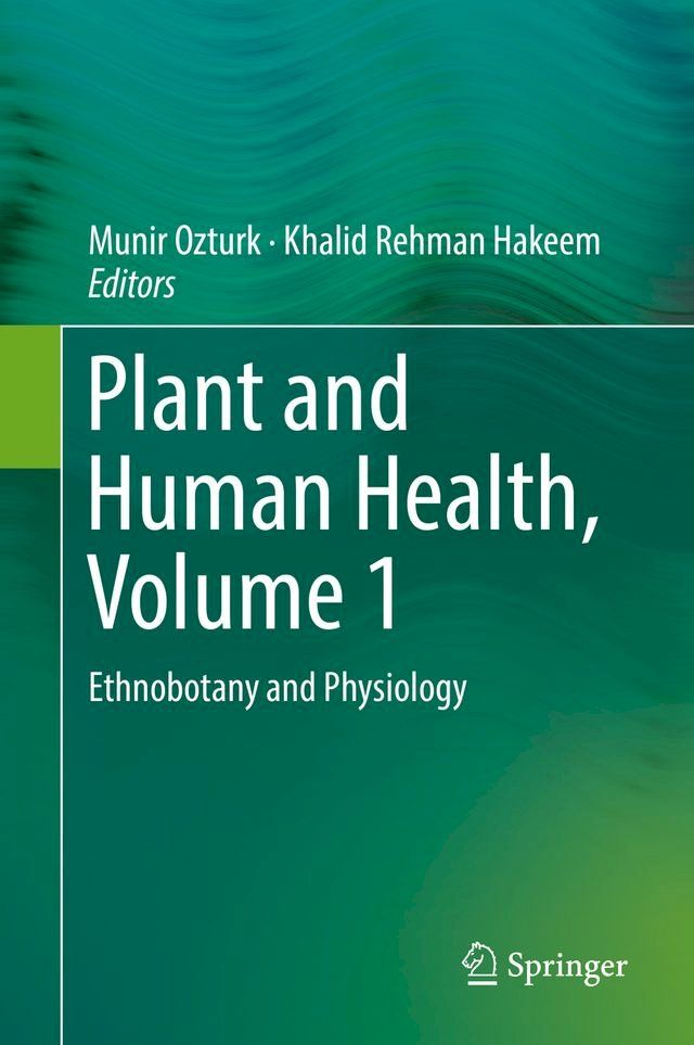  Plant and Human Health, Volume 1(Kobo/電子書)