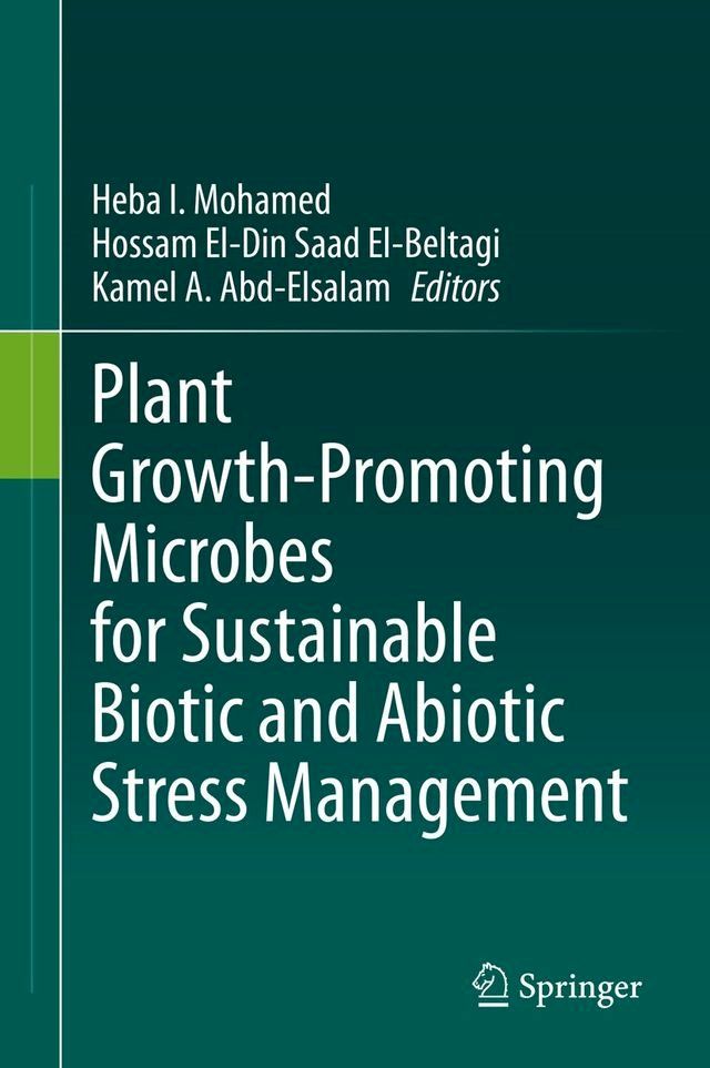  Plant Growth-Promoting Microbes for Sustainable Biotic and Abiotic Stress Management(Kobo/電子書)