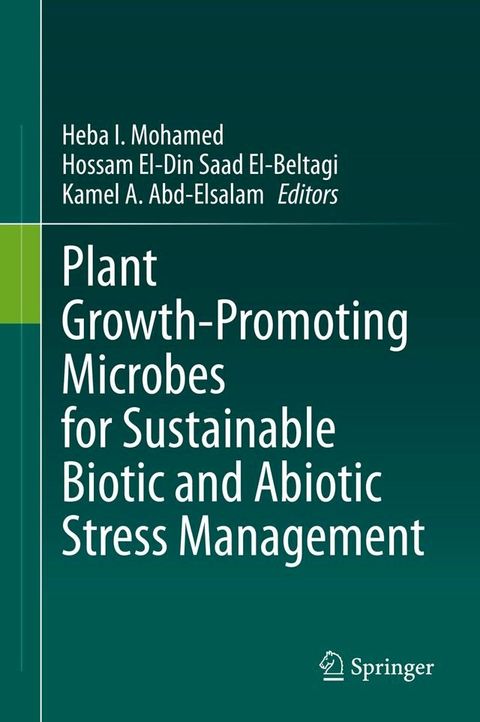 Plant Growth-Promoting Microbes for Sustainable Biotic and Abiotic Stress Management(Kobo/電子書)