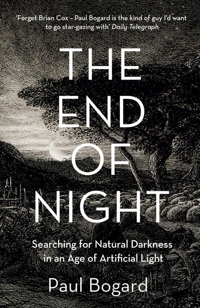  The End of Night: Searching for Natural Darkness in an Age of Artificial Light(Kobo/電子書)