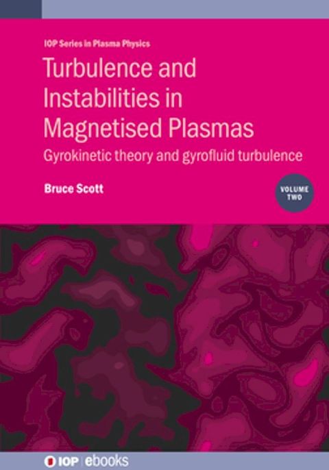 Turbulence and Instabilities in Magnetised Plasmas, Volume 2(Kobo/電子書)