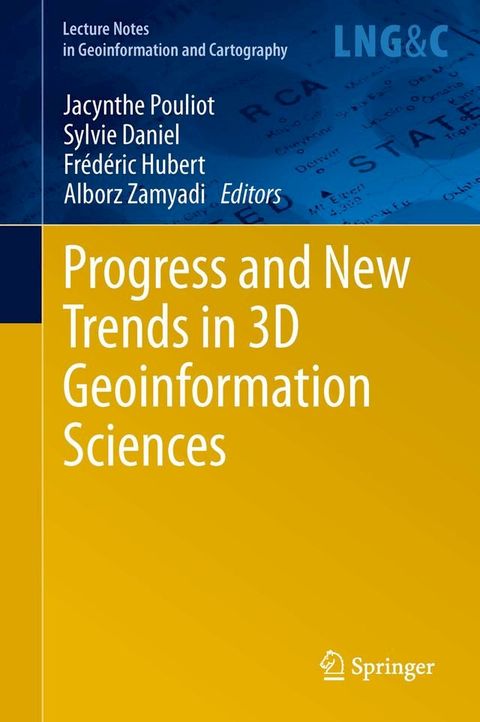 Progress and New Trends in 3D Geoinformation Sciences(Kobo/電子書)