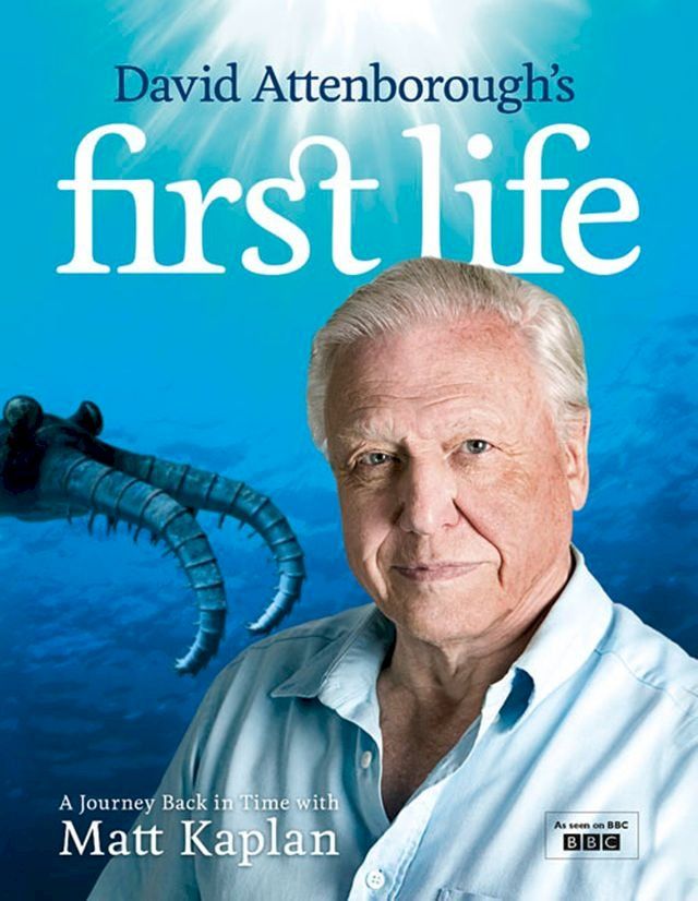  David Attenborough’s First Life: A Journey Back in Time with Matt Kaplan(Kobo/電子書)