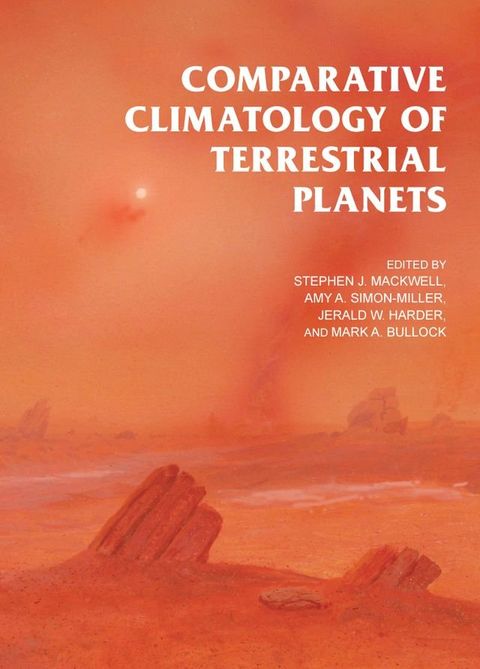 Comparative Climatology of Terrestrial Planets(Kobo/電子書)