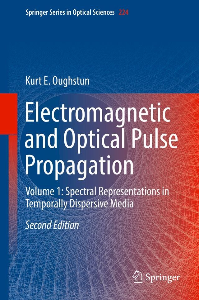  Electromagnetic and Optical Pulse Propagation(Kobo/電子書)