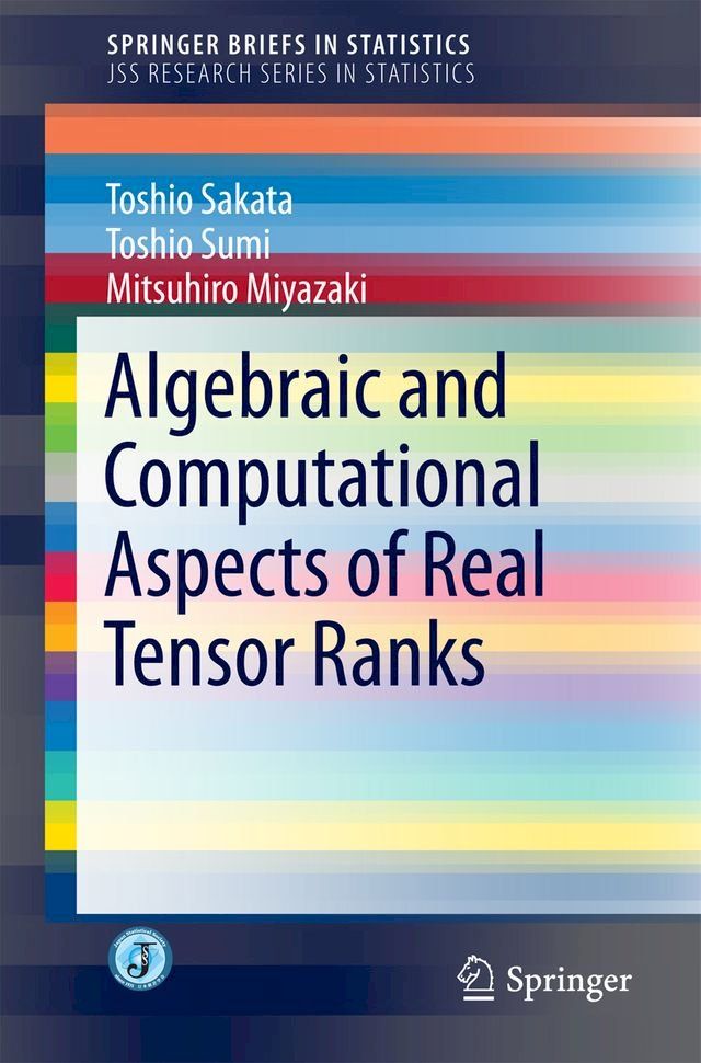  Algebraic and Computational Aspects of Real Tensor Ranks(Kobo/電子書)