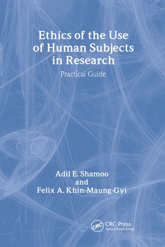  Ethics of the Use of Human Subjects in Research(Kobo/電子書)