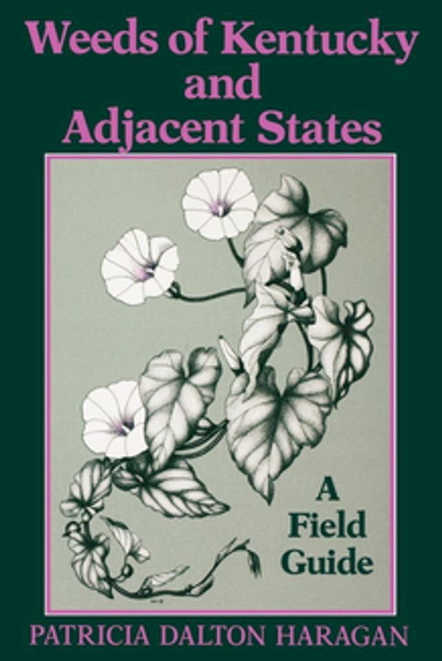  Weeds of Kentucky and Adjacent States(Kobo/電子書)