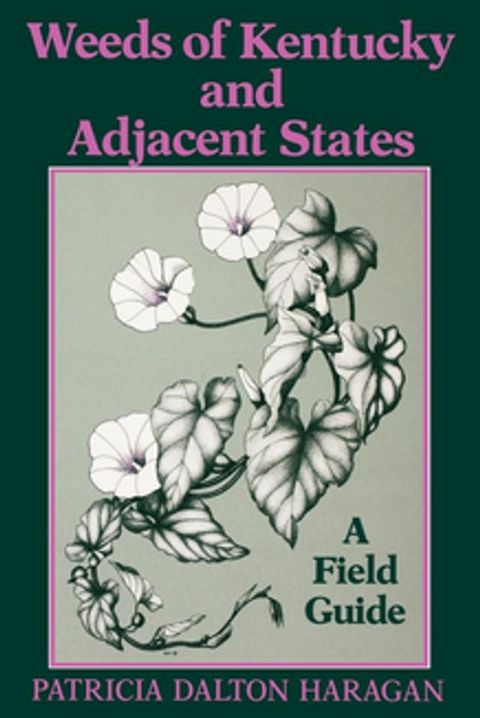 Weeds of Kentucky and Adjacent States(Kobo/電子書)