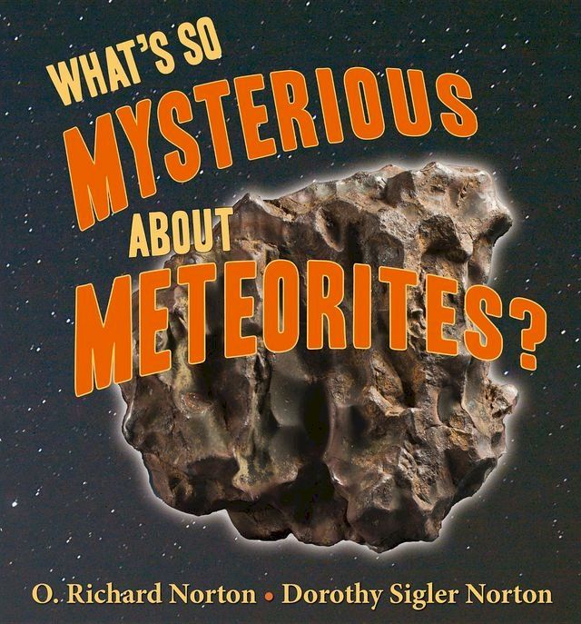  What's So Mysterious About Meteorites(Kobo/電子書)