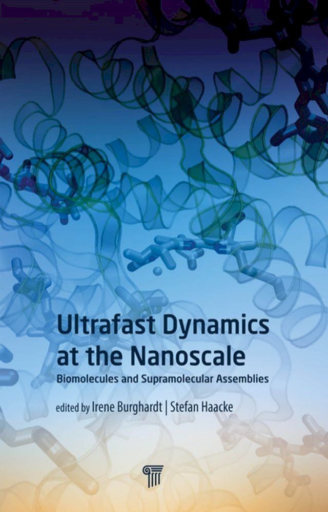  Ultrafast Dynamics at the Nanoscale(Kobo/電子書)