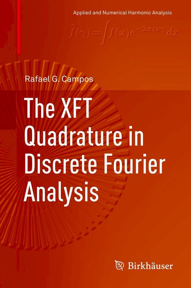  The XFT Quadrature in Discrete Fourier Analysis(Kobo/電子書)