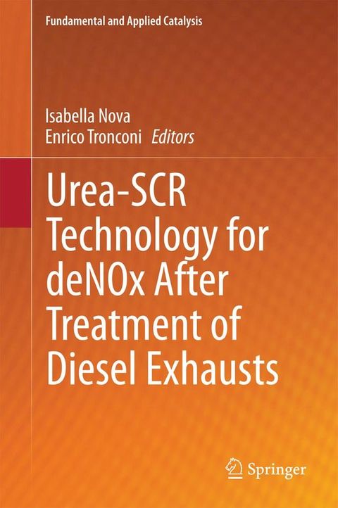 Urea-SCR Technology for deNOx After Treatment of Diesel Exhausts(Kobo/電子書)