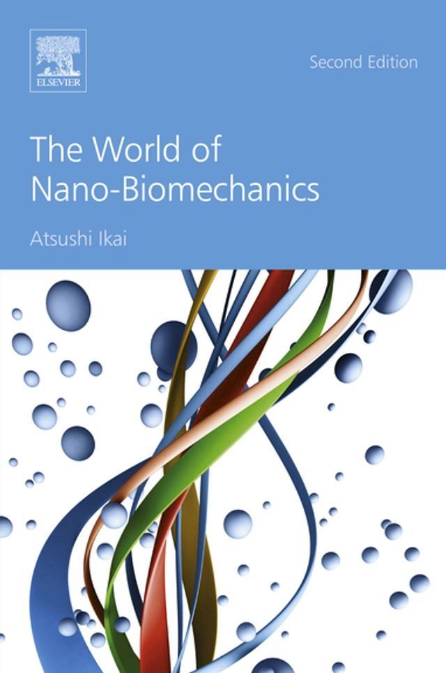  The World of Nano-Biomechanics(Kobo/電子書)