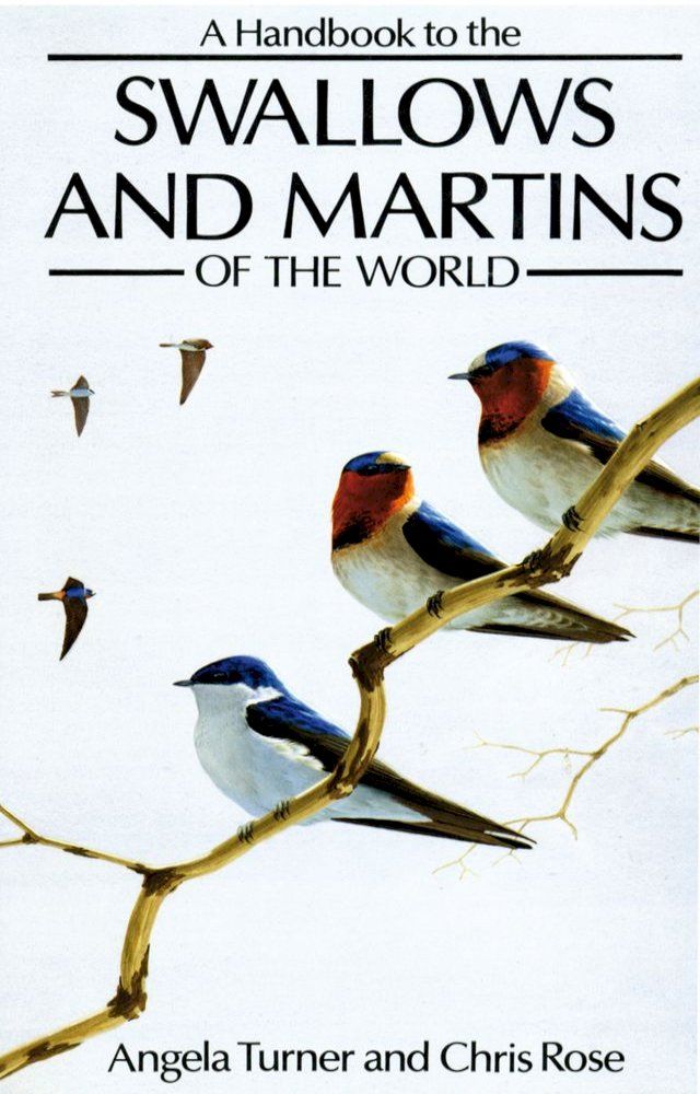  A Handbook to the Swallows and Martins of the World(Kobo/電子書)