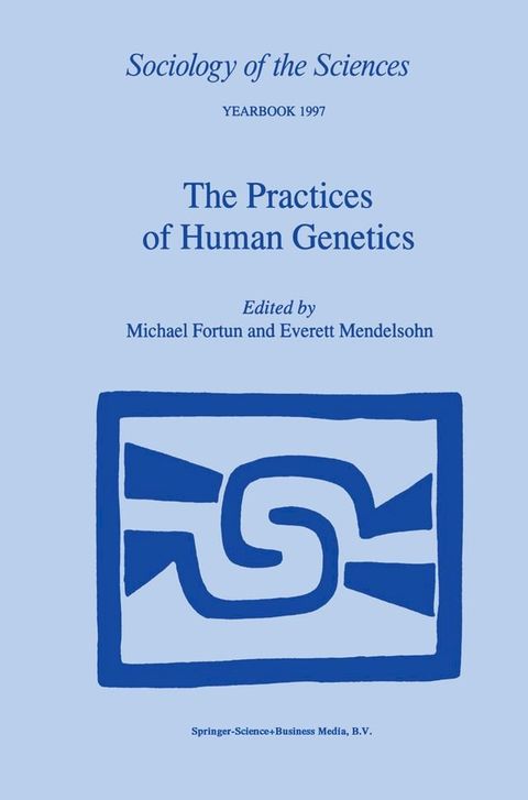 The Practices of Human Genetics(Kobo/電子書)