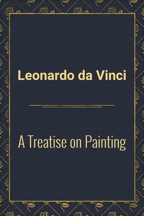 A Treatise on Painting(Kobo/電子書)