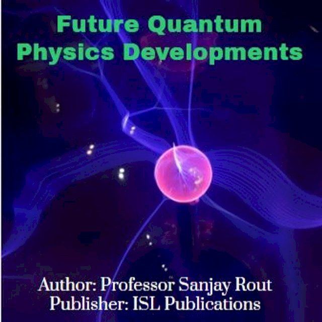  Future Quantum Physics Developments(Kobo/電子書)