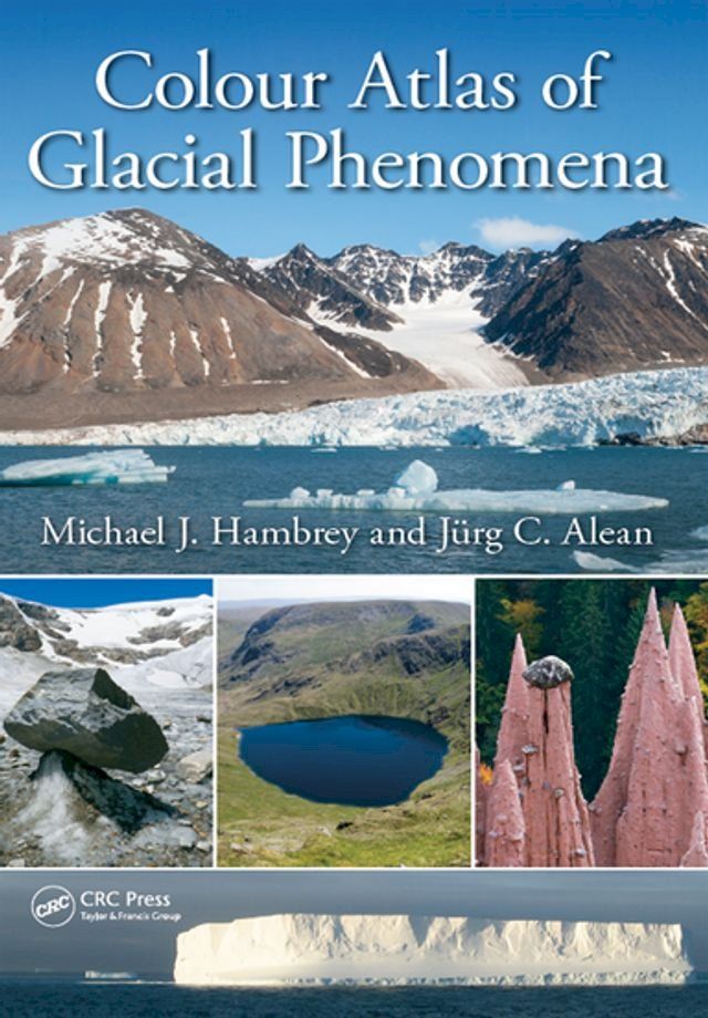  Colour Atlas of Glacial Phenomena(Kobo/電子書)