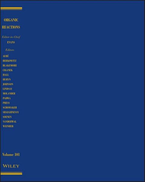 Organic Reactions, Volume 101(Kobo/電子書)