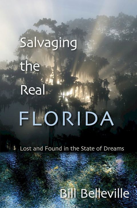 Salvaging the Real Florida(Kobo/電子書)