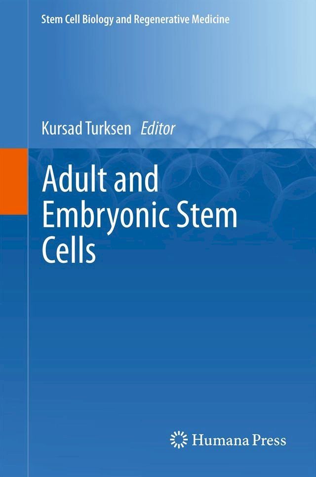  Adult and Embryonic Stem Cells(Kobo/電子書)