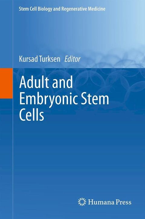 Adult and Embryonic Stem Cells(Kobo/電子書)