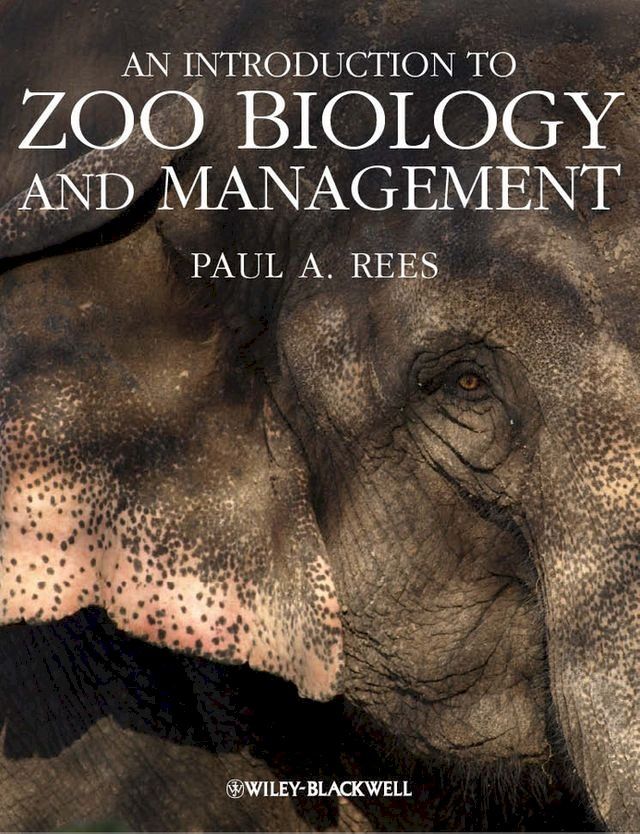  An Introduction to Zoo Biology and Management(Kobo/電子書)