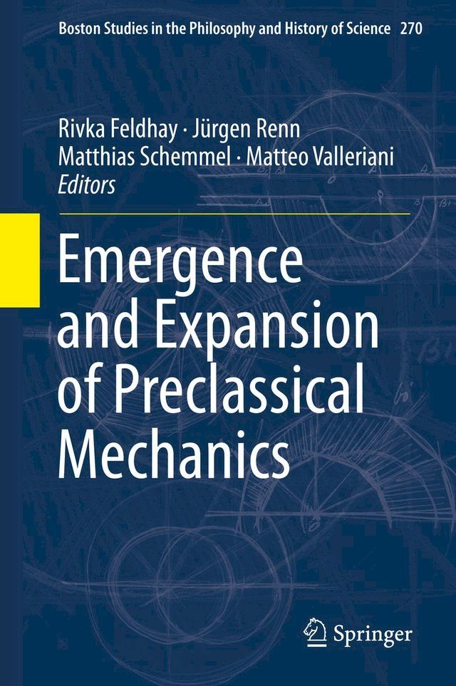  Emergence and Expansion of Preclassical Mechanics(Kobo/電子書)