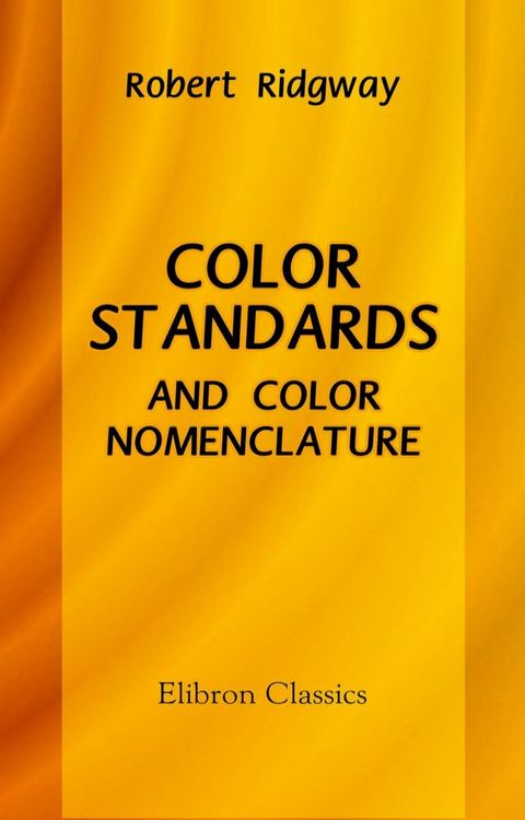 Color Standards and Color Nomenclature.(Kobo/電子書)