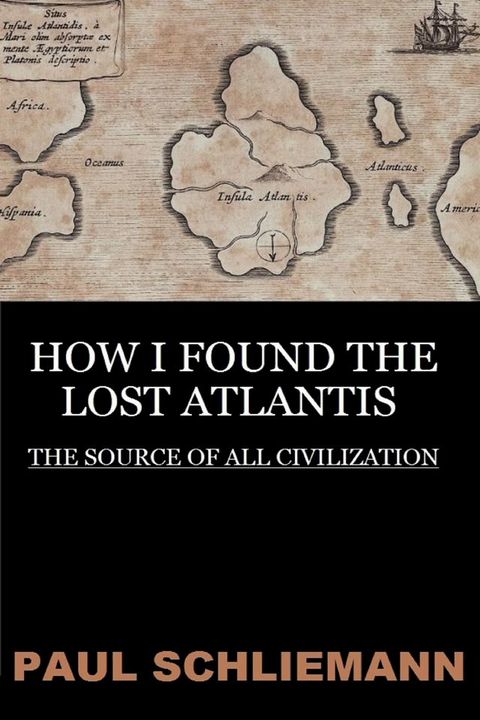 How I Found the Lost Atlantis(Kobo/電子書)