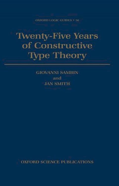 Twenty Five Years of Constructive Type Theory(Kobo/電子書)