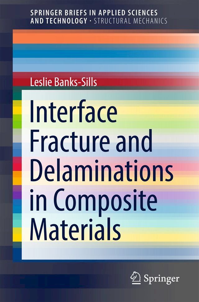  Interface Fracture and Delaminations in Composite Materials(Kobo/電子書)