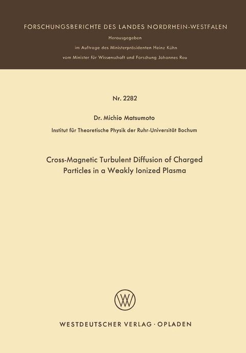 Cross-Magnetic Turbulent Diffusion of Charged Particles in a Weakly Ionized Plasma(Kobo/電子書)