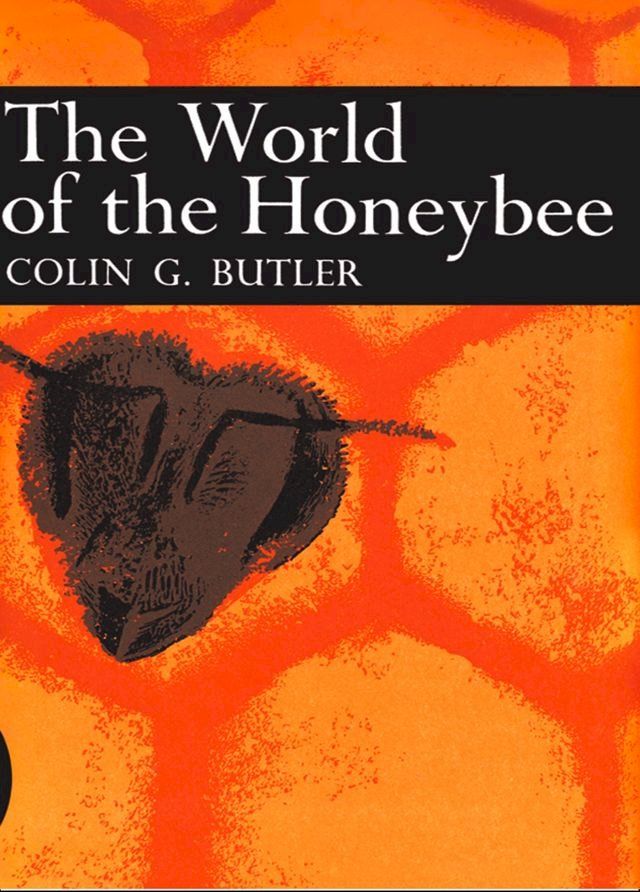  The World of the Honeybee (Collins New Naturalist Library, Book 29)(Kobo/電子書)