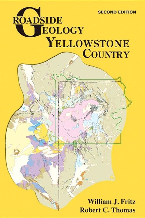 Roadside Geology of Yellowstone Country(Kobo/電子書)