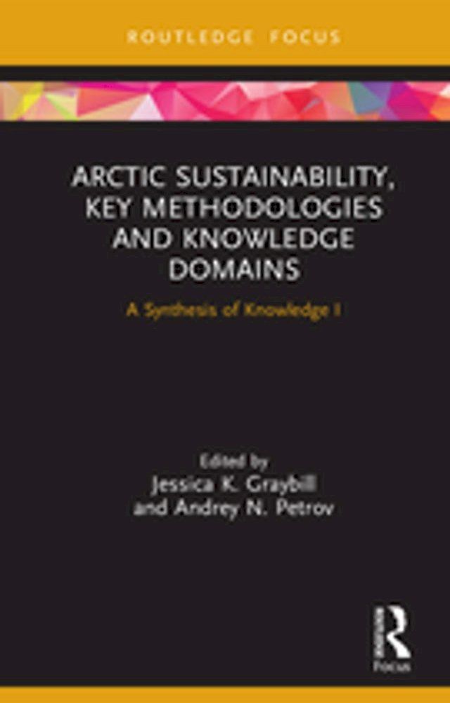  Arctic Sustainability, Key Methodologies and Knowledge Domains(Kobo/電子書)