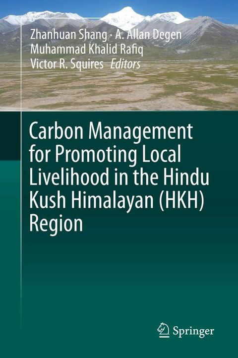 Carbon Management for Promoting Local Livelihood in the Hindu Kush Himalayan (HKH) Region(Kobo/電子書)