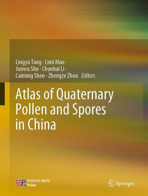 Atlas of Quaternary Pollen and Spores in China(Kobo/電子書)