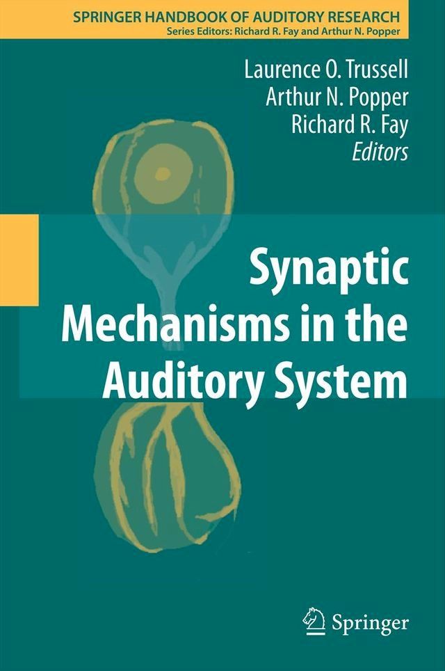  Synaptic Mechanisms in the Auditory System(Kobo/電子書)