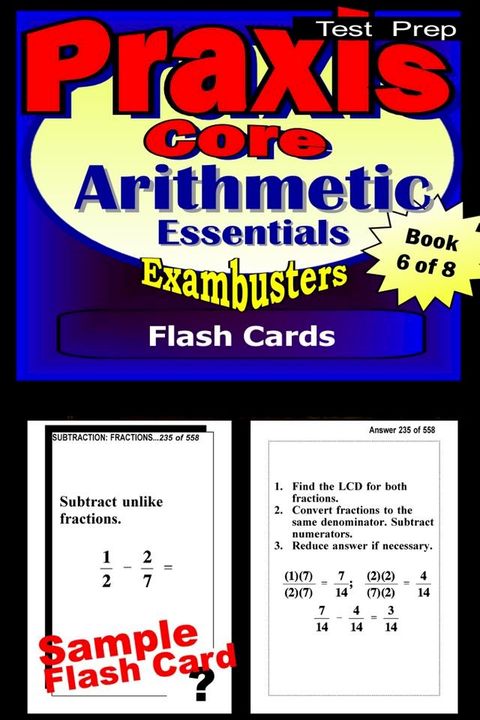 PRAXIS Core Test Prep Arithmetic Review--Exambusters Flash Cards--Workbook 6 of 8(Kobo/電子書)