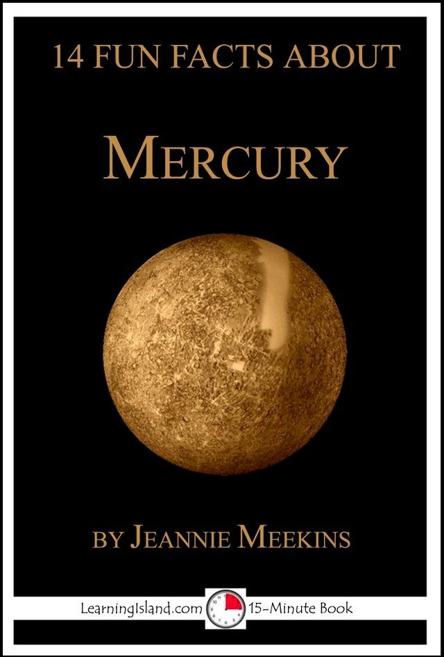  14 Fun Facts About Mercury: A 15-Minute Book(Kobo/電子書)