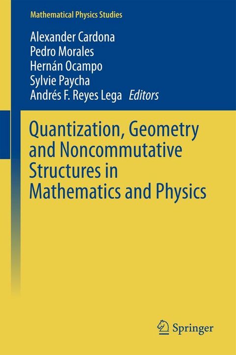 Quantization, Geometry and Noncommutative Structures in Mathematics and Physics(Kobo/電子書)